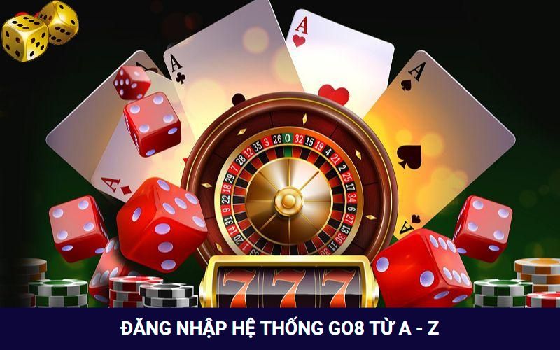 Đăng Nhập Go8 Cấp Tốc Với Các Thông Tin Cơ Bản Nhất - FARON