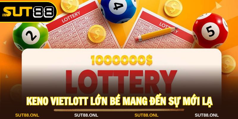 Keno Vietlott: Hình Thức Xổ Số Hiện Đại Và Hấp Dẫn Tại Sut88 - faron.website - FARON