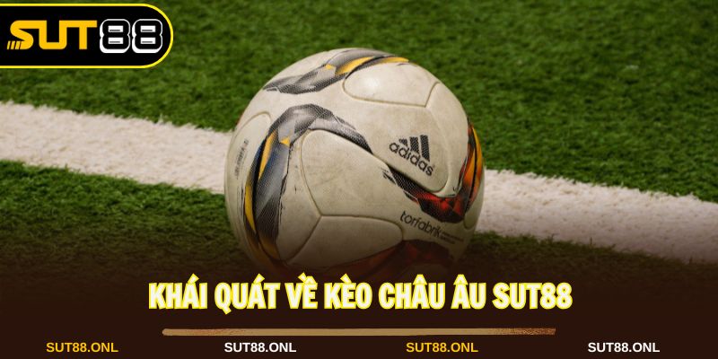 Kèo Châu Âu Mang Đến Trận Đấu Bóng Đá Kịch Tính Tại Sut88 - faron.website - FARON