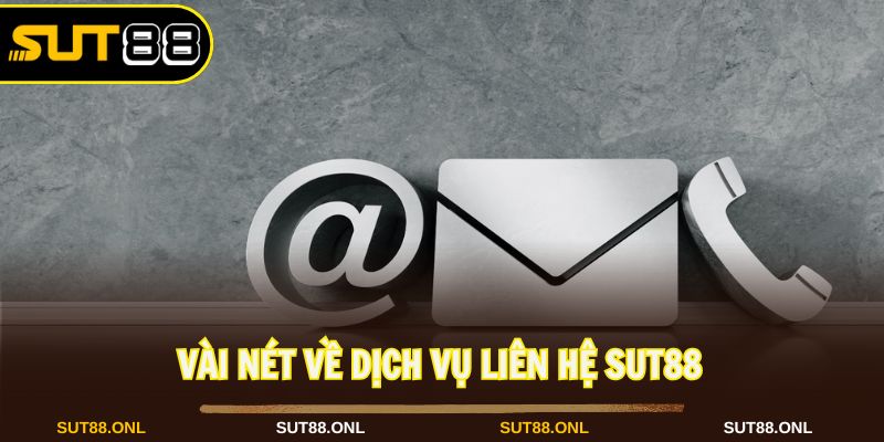 Liên Hệ Sut88: Dịch Vụ Tận Tâm Hỗ Trợ Hội Viên Hiệu Quả 24/7 - faron.website - FARON