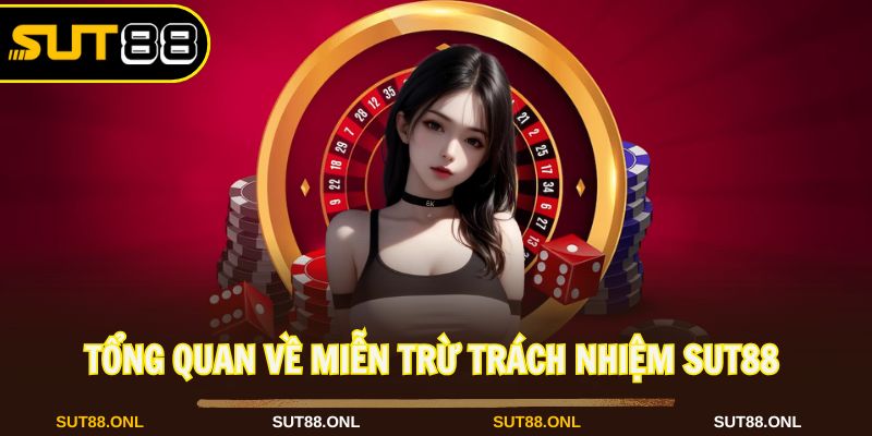 Miễn Trừ Trách Nhiệm Sut88 Và Những Điều Người Chơi Cần Biết - faron.website - FARON