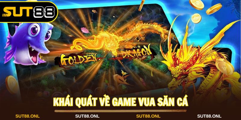 Vua Săn Cá: Trải Nghiệm Đại Dương Đầy Kích Tính Tại Sut88 - faron.website - FARON