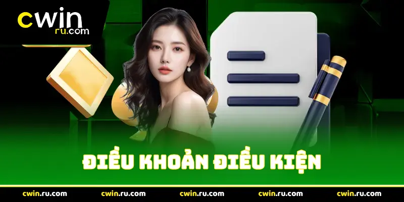 Điều khoản điều kiện Cwin - 3 nguyên tắc minh bạch 2026 - FARON