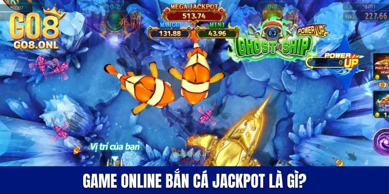 Bắn Cá Jackpot - Săn Cá Lớn Nhận Thưởng Khủng Tại Go8 - FARON