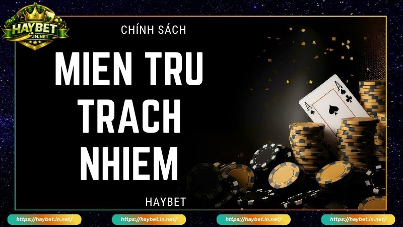 Miễn Trừ Trách Nhiệm Haybet Quy Định Người Chơi Cần Biết - FARON