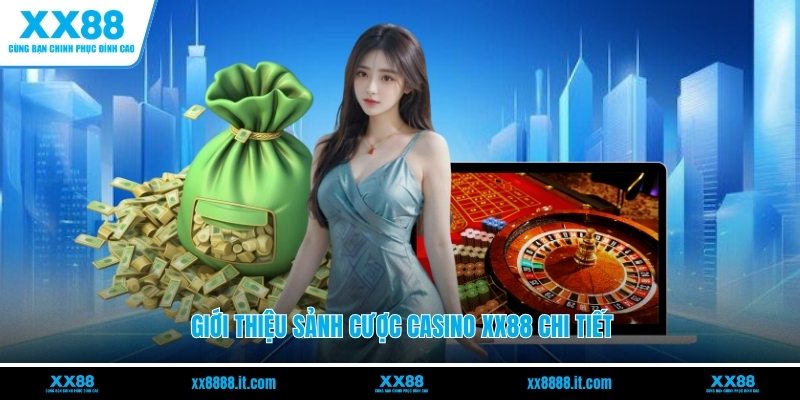 Casino XX88 - Sảnh Game Đẳng Cấp, Ưu Đãi Cực Khủng - FARON