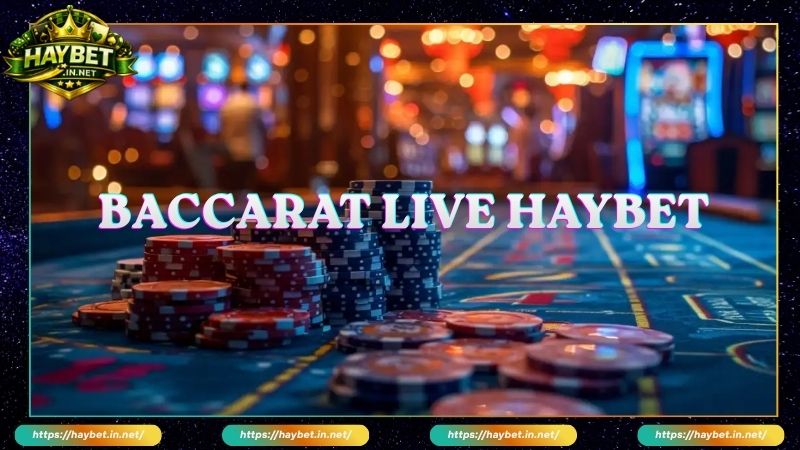 Baccarat Live Haybet Chinh Phục Game Đánh Bài 52 Lá Hấp Dẫn - FARON