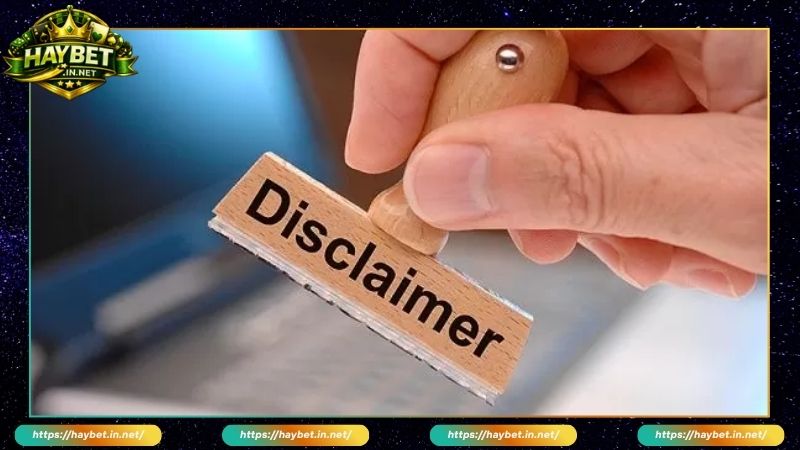 Miễn Trừ Trách Nhiệm Haybet Quy Định Người Chơi Cần Biết - FARON