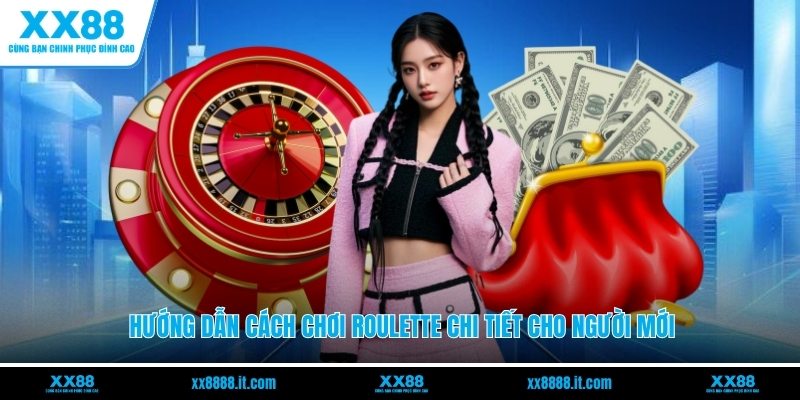Cách Chơi Roulette XX88- Hiểu Rõ Các Loại Cược Phổ Biến - FARON