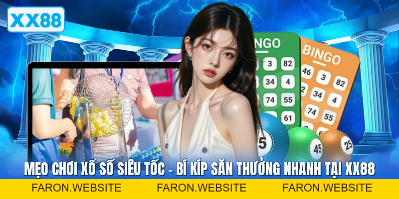 Xổ Số XX88 - Khám Phá Các Game Hay, Khuyến Mãi Ngập Tràn - FARON