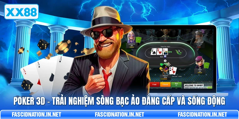 Poker 3D - Trải Nghiệm Sòng Bạc Ảo Đẳng Cấp Và Sống Động - FARON